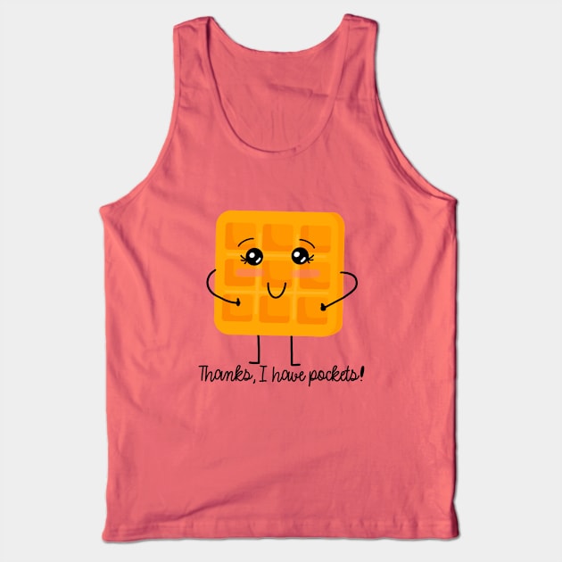 Thanks, I have pockets! Cute waffle Tank Top by DRHArtistry